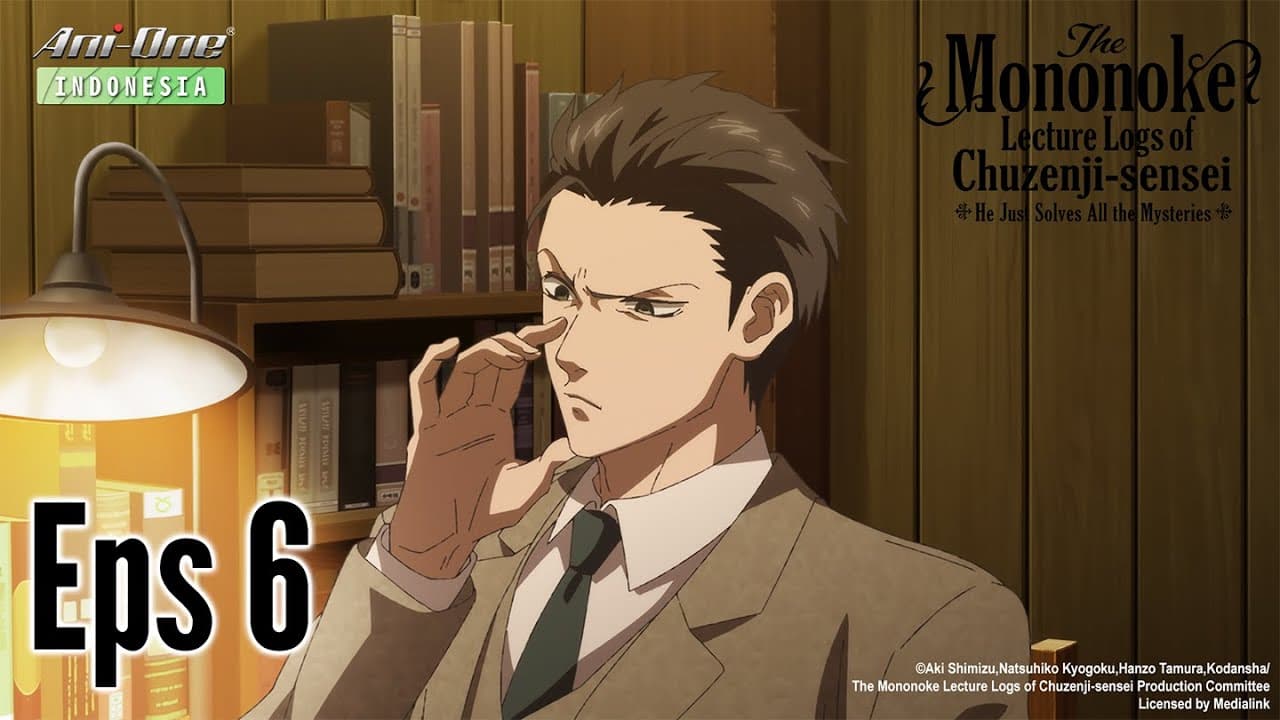 The Mononoke Lecture Logs of Chuzenji-sensei...