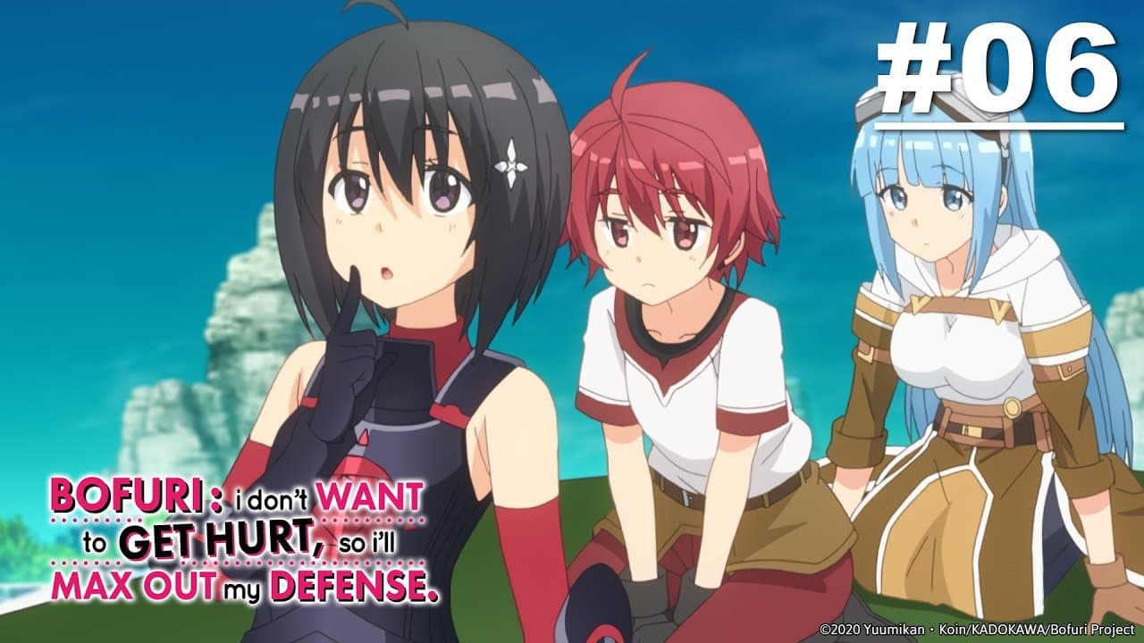 BOFURI: I Don't Want to Get Hurt, so I'll Max Out My Defense🛡️